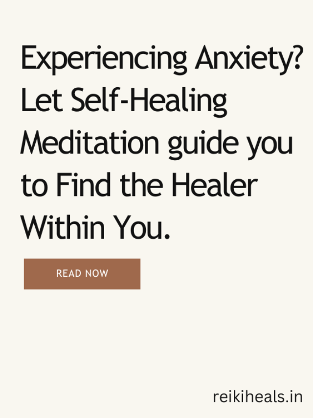 Tips To Get Self Healing By Mystical Power Of  Reiki Meditation