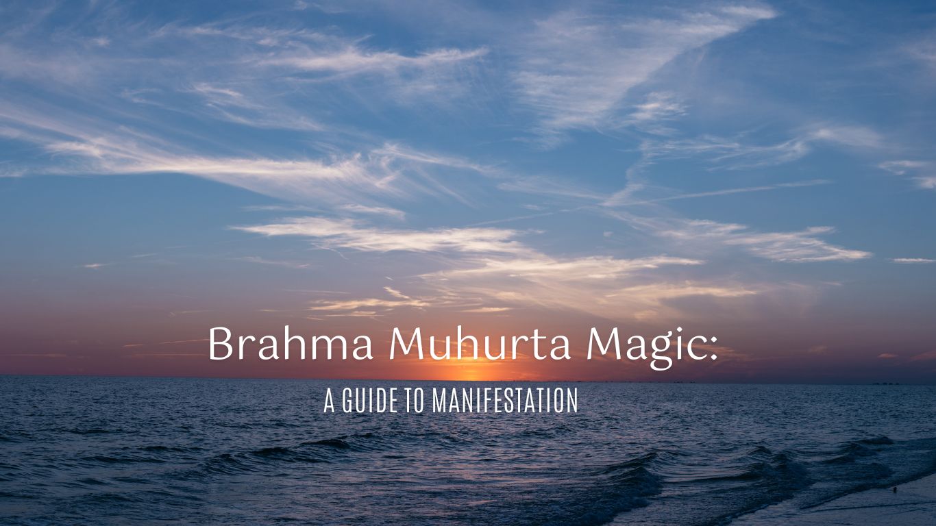 Brahma Muhurta Magic